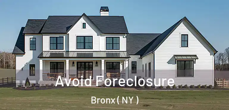  Avoid Foreclosure Bronx ( NY )