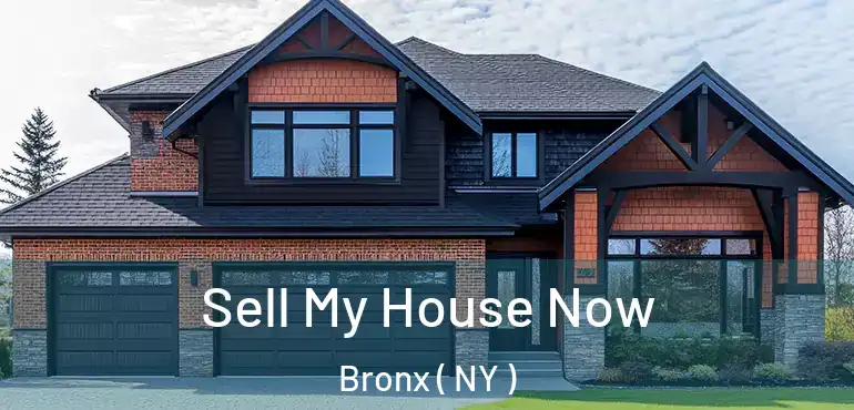  Sell My House Now Bronx ( NY )
